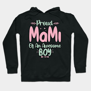 Proud Mami Of An Awesome Boy Hoodie